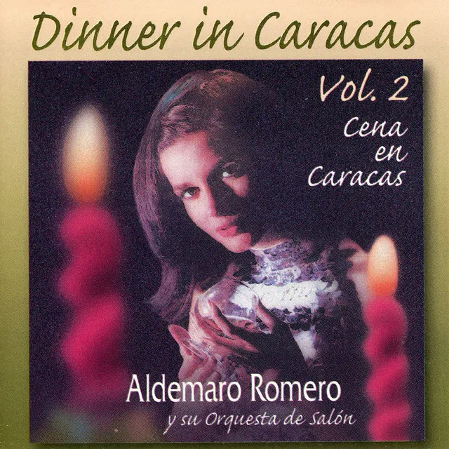 Dinner In Caracas Vol. II
