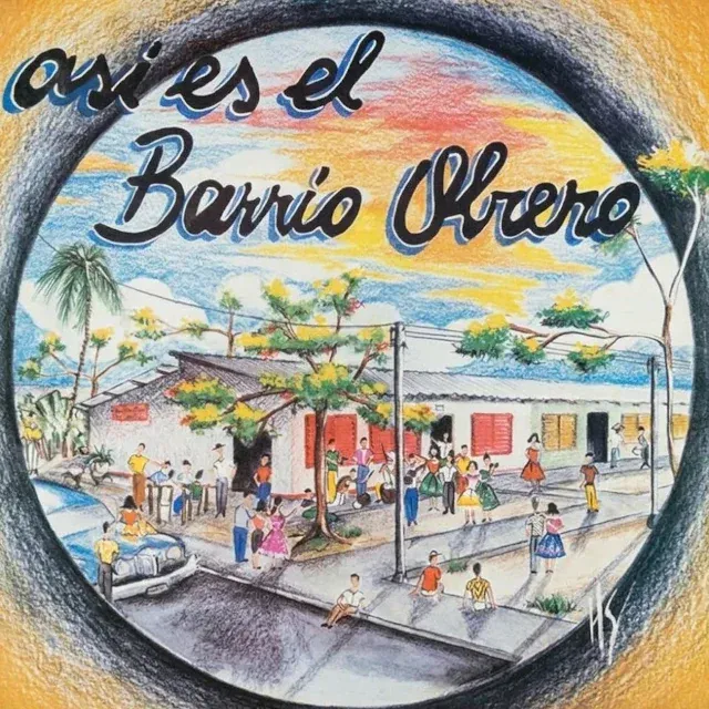 Así Es El Barrio Obrero