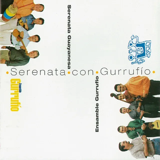 Serenata con Gurrufío (Con Serenata Guayanesa)